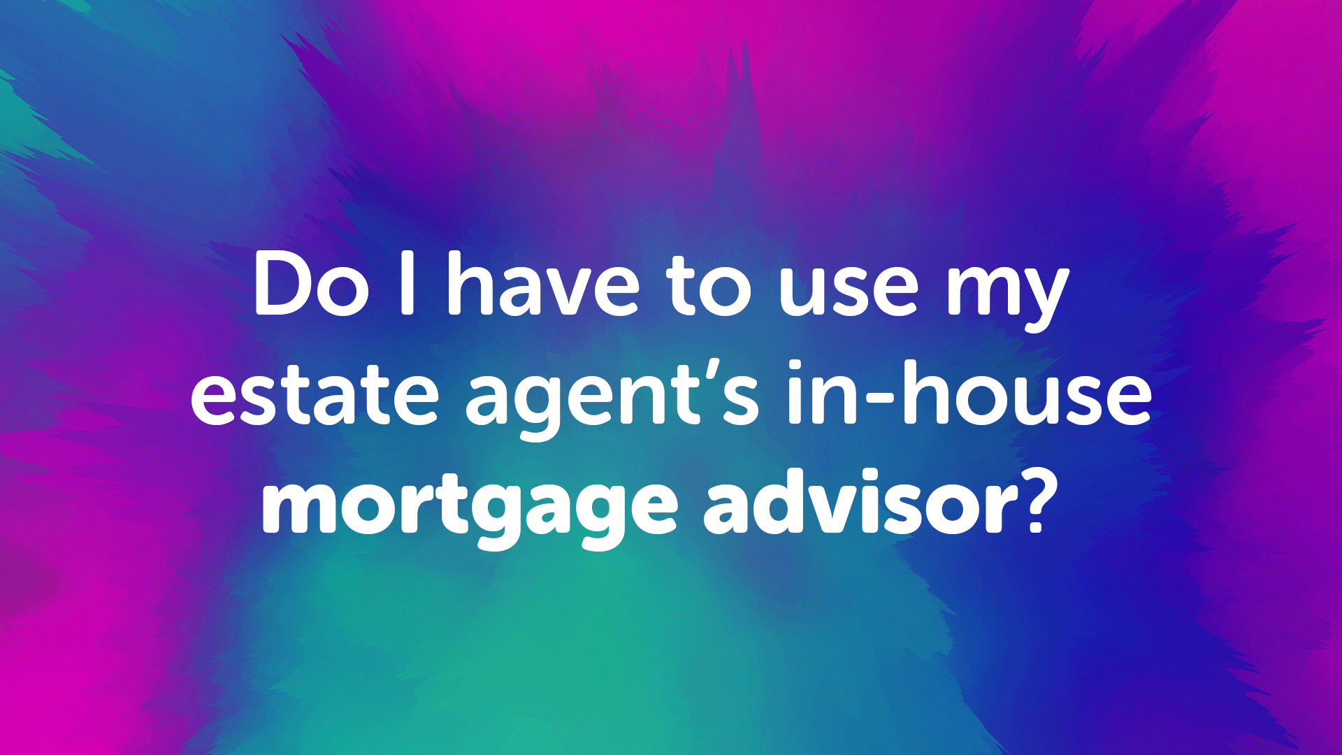 Estate Agents Mortgage Advice Leeds | Leedsmoneyman
