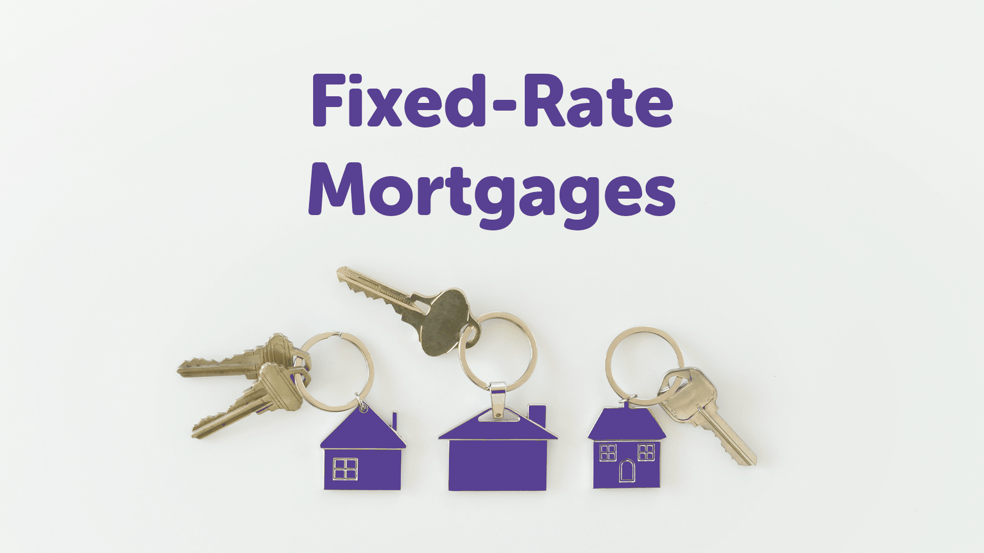 Fixed-Rate Mortgage Advice