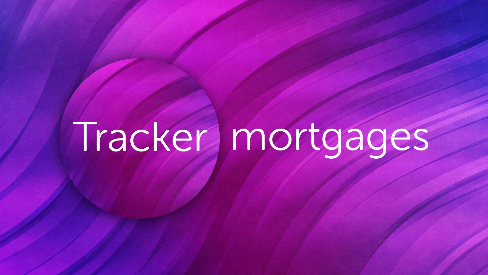 Tracker Mortgages